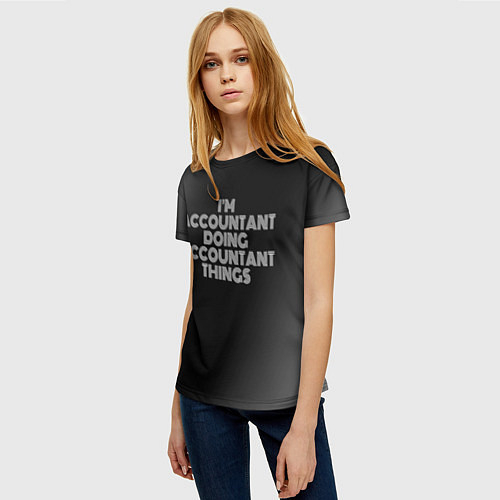Женские 3D-футболки для бухгалтера